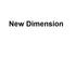 New Dimension