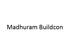 Madhuram Buildcon
