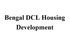 Bengal DCL Housing Development