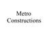 Metro Constructions