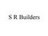 S R Builders