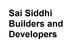 Sai Siddhi Builders and Developers
