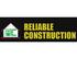 Reliable Construction