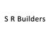 S R Builders