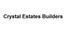 Crystal Estates Builders