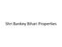 Shri Bankey Bihari Properties