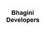 Bhagini Developers
