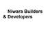 Niwara Builders & Developers