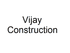 Vijay Construction