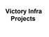 Victory Infra projects