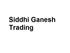 Siddhi Ganesh Trading
