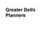 Greater Delhi Planners