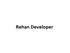 Rehan Developer
