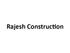 Rajesh Construction