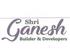Shri Ganesh Builder And Developers