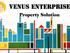 Venus Enterprises Property Solution