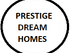 PRESTIGE DREAM HOMES